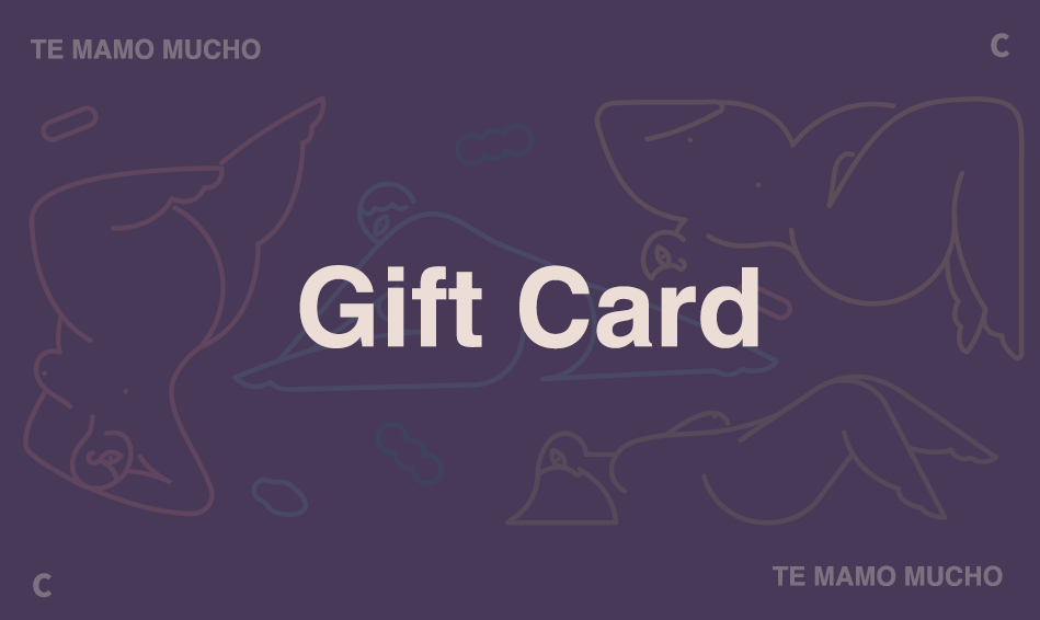 Te Mamo Mucho - Gift Card
