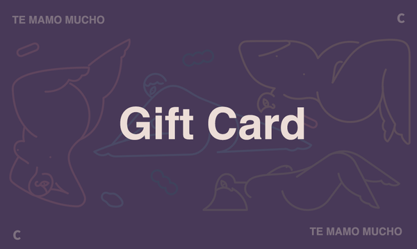 Te Mamo Mucho - Gift Card